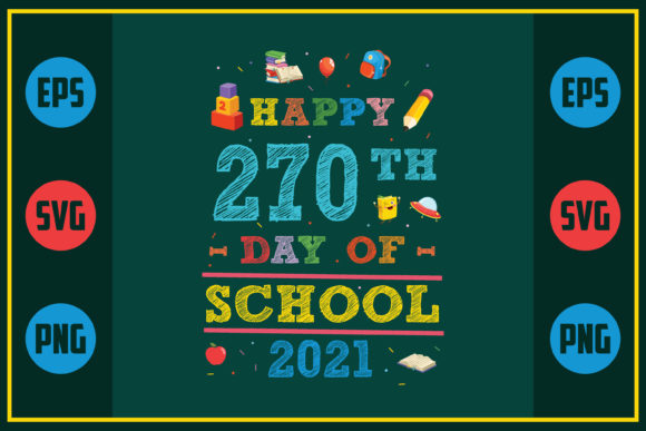 Celebrating Milestones: Happy 270th Day of School 2021