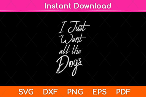 I Just Want All the Dog: A Versatile Embroidery Design